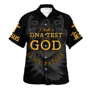 I Took A Dna Test And God Is My Father Hawaiian Shirts For Men And Women - Christian Hawaiian Shirt - Hawaiian Summer Shirts