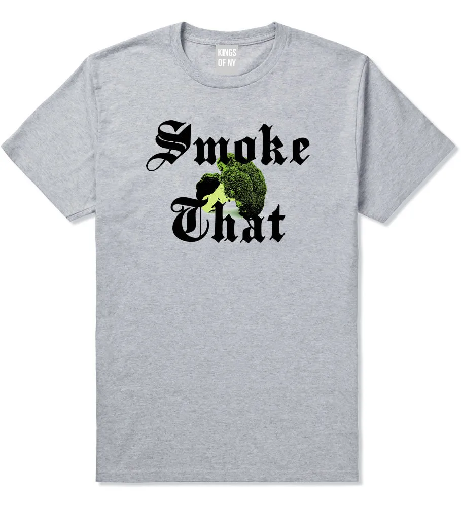 Smoke That Broccoli T-Shirt